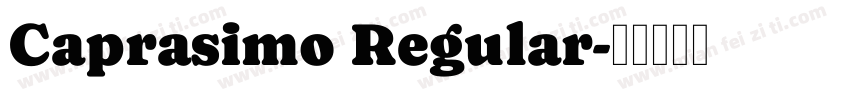Caprasimo Regular字体转换